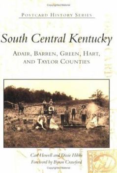 Paperback South Central Kentucky:: Adair, Barren, Green, Hart, and Taylor Counties Book