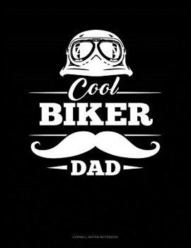 Paperback Cool Biker Dad: Cornell Notes Notebook Book