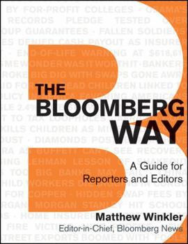 Paperback The Bloomberg Way: A Guide for Reporters and Editors Book