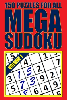 Paperback Mega Sudoku: 150 Puzzles For All Ages Book