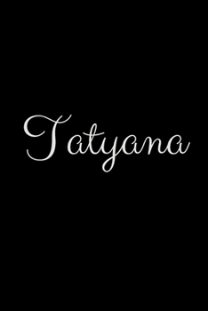 Paperback Tatyana: notebook with the name on the cover, elegant, discreet, official notebook for notes Book