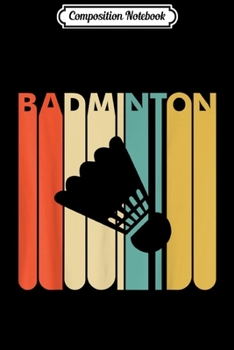 Composition Notebook: Vintage Style Badminton  Journal/Notebook Blank Lined Ruled 6x9 100 Pages