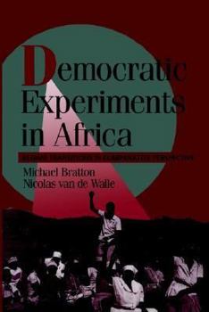 Democratic Experiments in Africa - Book  of the Cambridge Studies in Comparative Politics