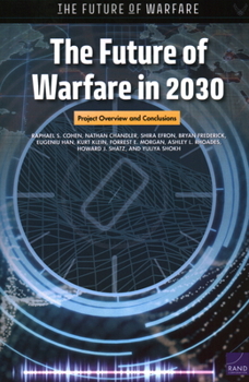 Paperback The Future of Warfare in 2030: Project Overview and Conclusions Book
