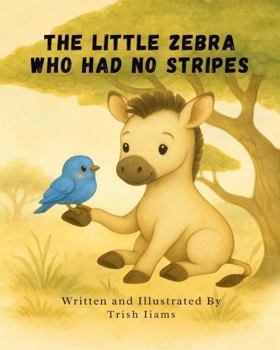 The Little Zebra Who Had No Strips