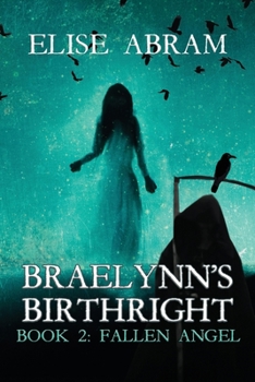 Paperback Braelynn's Birthright--Book 2: Fallen Angel Book