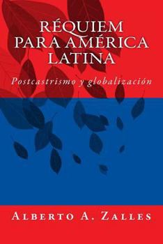 Paperback Requiem Para America Latina: Postcastrismo Y Globalizaci [Spanish] Book