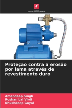 Paperback Proteção contra a erosão por lama através de revestimento duro [Portuguese] Book