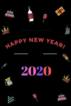 Happy New Year 2020: Happy New Year 2020 line journal notebook