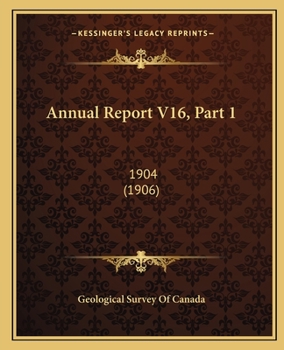 Paperback Annual Report V16, Part 1: 1904 (1906) Book