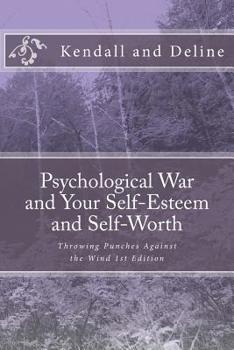 Paperback Psychological War and Your Self-Esteem and Self-Worth Book