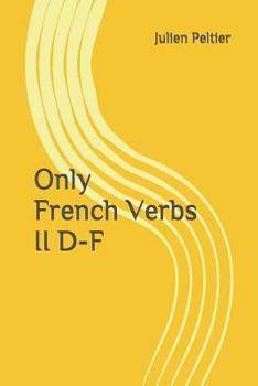 Paperback Only French Verbs: II D-F Book