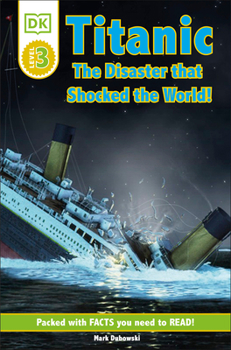 Paperback DK Readers L3: Titanic: The Disaster That Shocked the World! Book