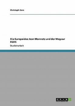 Paperback Die Europaidee Jean Monnets und der Weg zur EGKS [German] Book