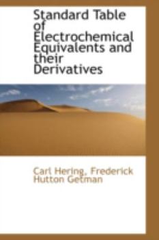 Hardcover Standard Table of Electrochemical Equivalents and Their Derivatives Book