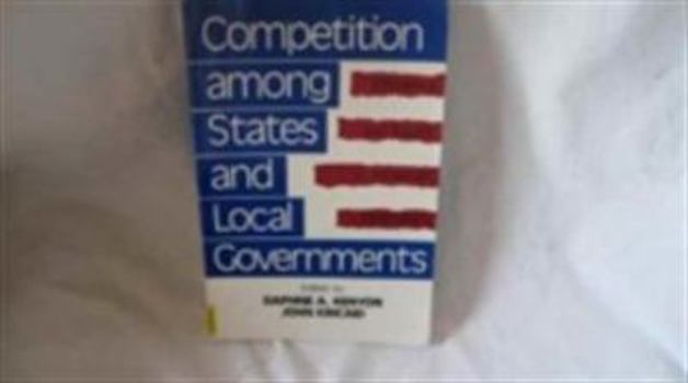 Paperback Competition Among States and Local Governments: Efficiency and Equity in American Federalism Book