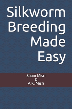 Paperback Silkworm Breeding Made Easy Book