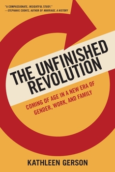 Paperback The Unfinished Revolution: Coming of Age in a New Era of Gender, Work, and Family Book