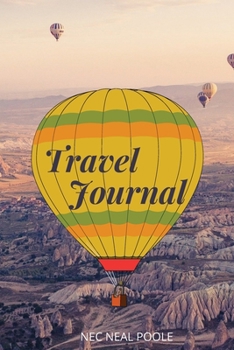 Paperback Travel Journal: Record Your Adventures, Road Trip Planner, Travel packing list, Memory Book