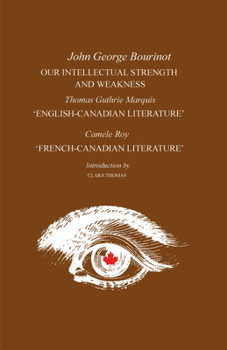 Our intellectual strength and weakness (Literature of Canada; poetry and prose in reprint)