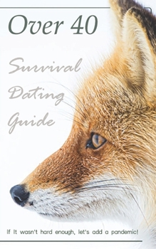 Paperback Over 40 Survival Dating Guide Book