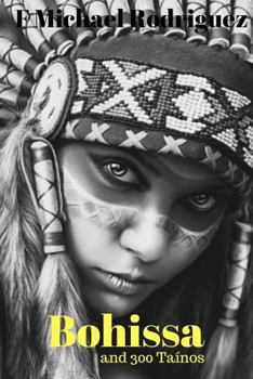 Paperback Bohissa: And 300 Tainos Book
