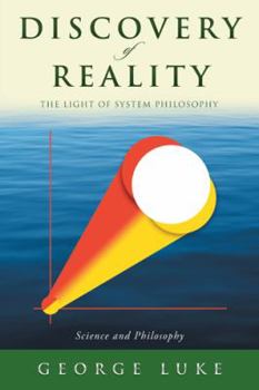 Paperback Discovery of Reality: The Light of System Philosophy Book
