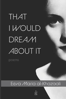 Paperback That I Would Dream about It: Poems Book