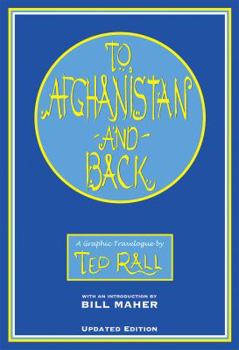 Hardcover To Afghanistan and Back: A Graphic Travelougue Book