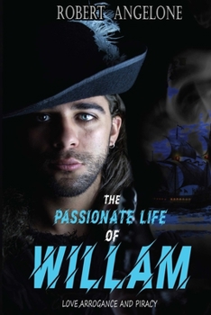 Paperback The Passionate Life of William: Lord Fitzhugh Book