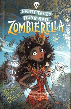 Zombicienta - Book #1 of the Fairy Tales Gone Bad