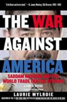 Paperback The War Against America: Saddam Hussein and the World Trade Center Attacks: A Study of Revenge Book