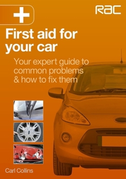 Paperback First Aid for Your Car: - Your Expert Guide to Common Problems & How to Fix Them Book