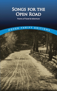Songs for the Open Road: Poems of Travel and Adventure (Dover Thrift Editions)