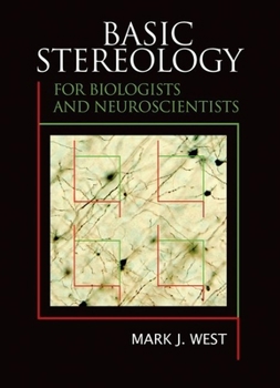 Hardcover Basic Stereology for Biologists and Neuroscientists Book