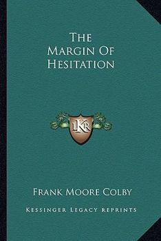 Paperback The Margin Of Hesitation Book