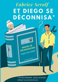 Paperback Et Diego se déconnisa [French] Book