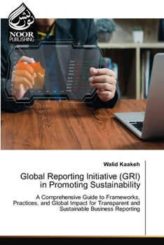 Paperback Global Reporting Initiative (GRI) in Promoting Sustainability Book