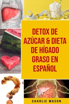 Detox de Az�car & Dieta de h�gado graso En Espa�ol