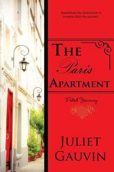 The Paris Apartment: Fated Journey - Book #3 of the Irish Heart