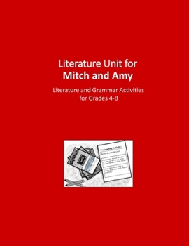 Paperback Literature Unit for Mitch and Amy: A Complete Literature and Grammar Unit for Grades 4-8 Book