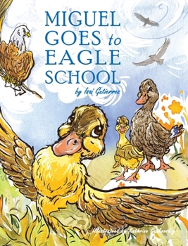 Hardcover Miguel Goes to Eagle School Book