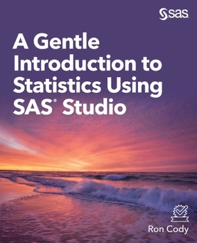 Paperback A Gentle Introduction to Statistics Using SAS Studio Book