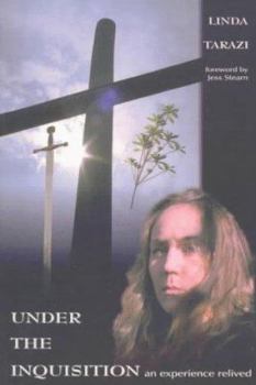 Paperback Under the Inquisition: An Experience Revealed Book