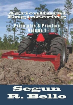 Paperback Agricultural Engineering: Principles & Practice Book