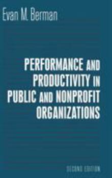 Hardcover Performance and Productivity in Public and Nonprofit Organizations Book