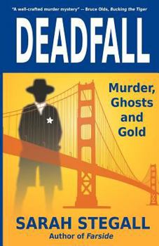 Paperback Deadfall: Murder, Ghosts and Gold Book