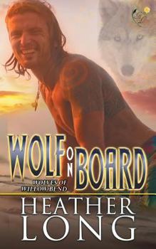 Wolf on Board - Book #9.5 of the Wolves of Willow Bend