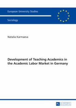 Paperback Development of Teaching Academics in the Academic Labor Market in Germany Book