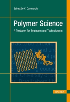 Hardcover Polymer Science: A Textbook for Engineers and Technologists Book